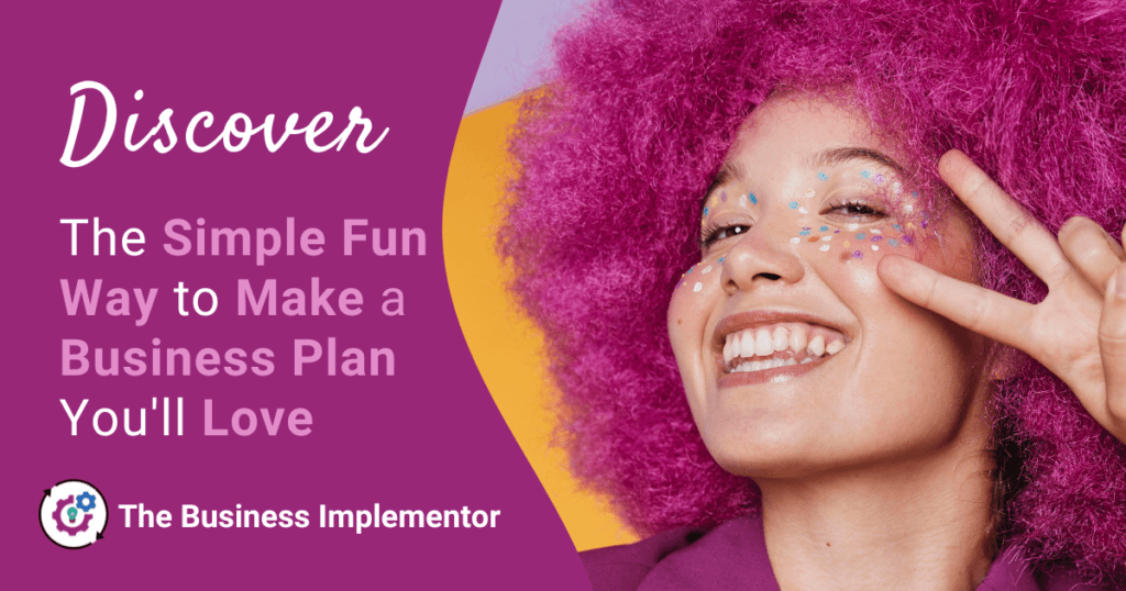 Discover the Simple Fun Way to Make a Business Plan You’ll Love